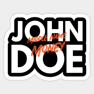 John Doe Middle Name Money Sticker